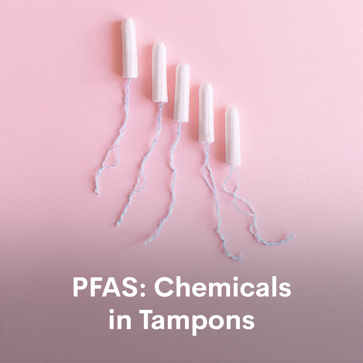 PFAS Chemicals in Tampons WUKA